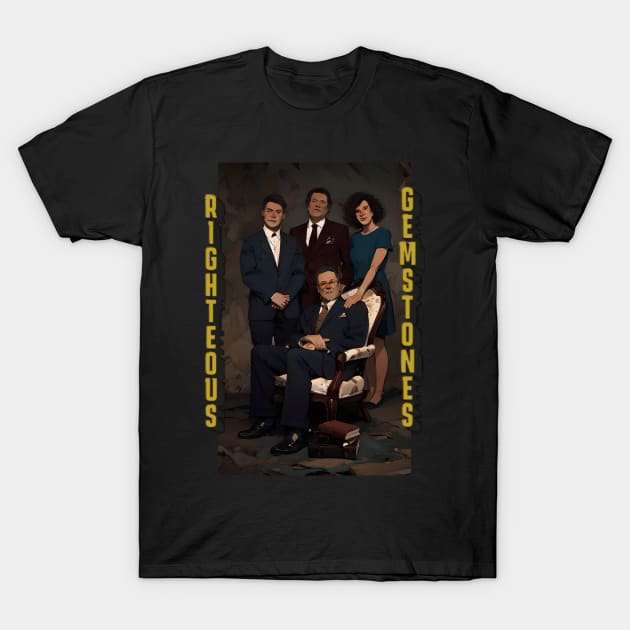 Righteous gemstones T-Shirt by AKRAM DESIGNEZZ